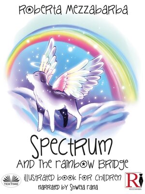 cover image of Spectrum and the Rainbow Bridge